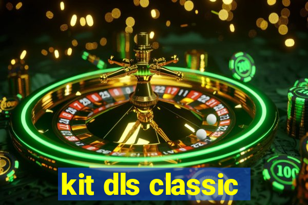 kit dls classic